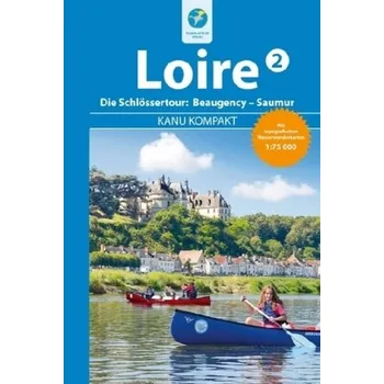 Cestování Kanu Kompakt Loire. Bd.2 - Stockmann, Regina