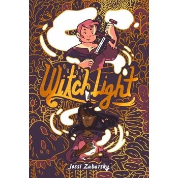 Beletrie pro dospělé Witchlight - Zabarsky, Jessi [EN] (2020, Brožovaná, Random House LCC US)