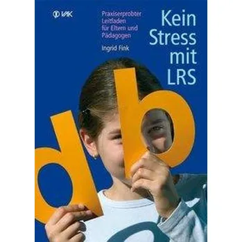 Kein Stress mit LRS - Fink, Ingrid