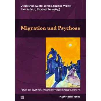 Migration und Psychose - Ertel, Ulrich