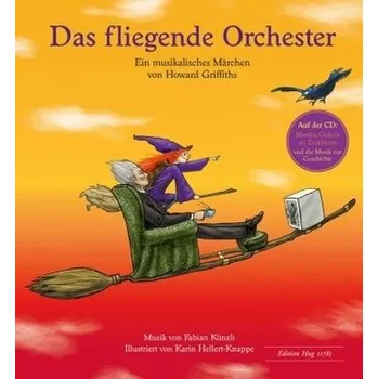 Das fliegende Orchester, m. Audio-CD - Griffiths, Howard