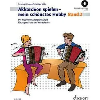 Akkordeon spielen - mein schönstes Hobby 2 - Kölz, Sabine