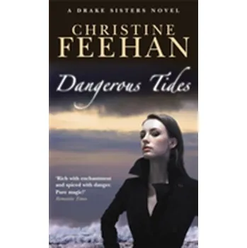 Dangerous Tides - Christine Feehan