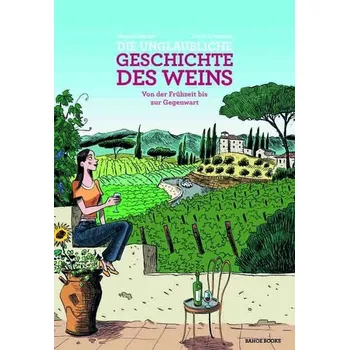 Komiks pro dospělé Die unglaubliche Geschichte des Weins