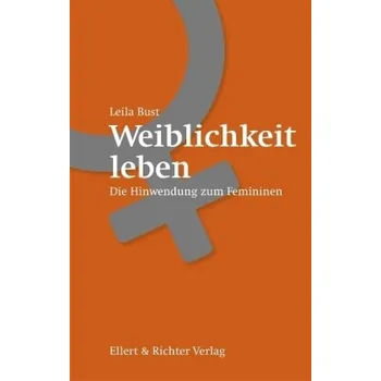 Weiblichkeit leben - Bust, Leila