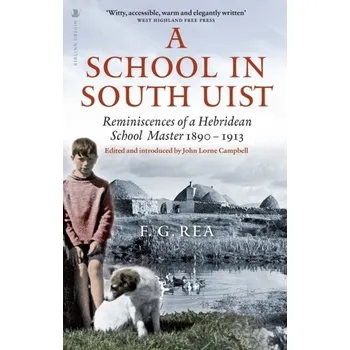 Cestování A School in South Uist - Rea, Frederick