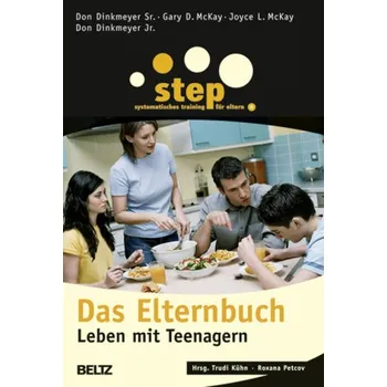 Step - Das Elternbuch, Leben mit Teenagern - Kühn, Trudi