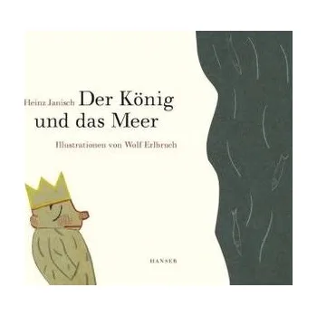 Pohádka Der König und das Meer - Janisch, Heinz