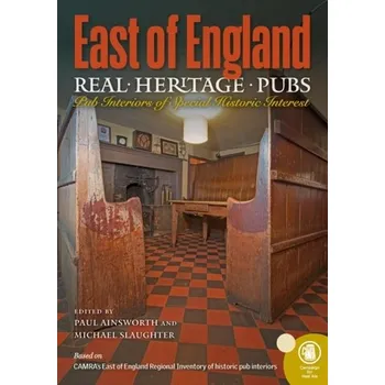 Cestování Real Heritage Pubs, East of England - Ainsworth, Paul K.