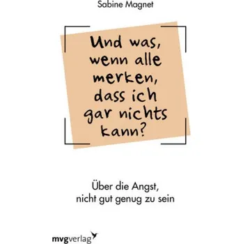 Und was, wenn alle merken, dass ich gar nichts kann? - Magnet, Sabine