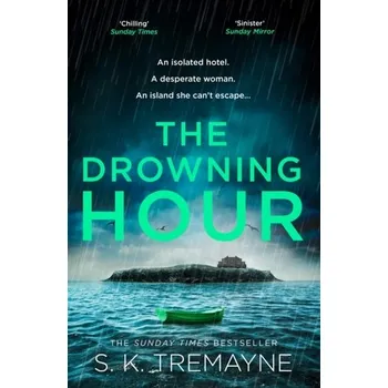 Cestování The Drowning Hour - Tremayne, S. K. [EN] (2023, Brožovaná, HarperCollins Publishers)
