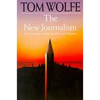Beletrie pro dospělé New Journalism - Tom Wolfe