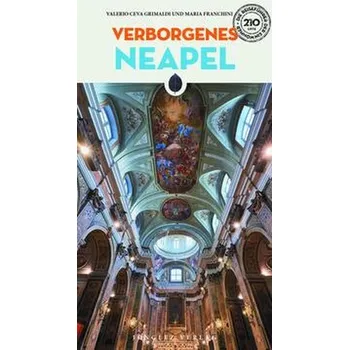 Cestování Verborgenes Neapel - Grimaldi, Valerio Ceva