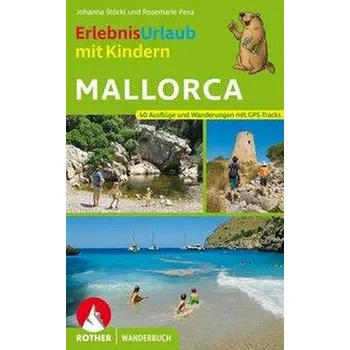 Cestování ErlebnisUrlaub mit Kindern Mallorca - Pexa, Rosemarie