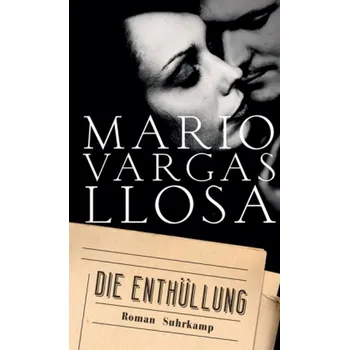 Die Enthüllung - Vargas Llosa, Mario