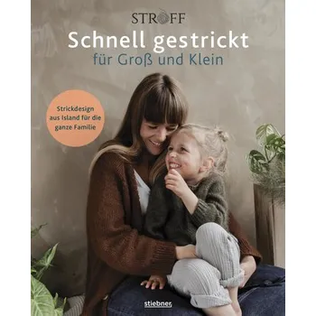 Schnell gestrickt für Groß und Klein - Kristjánsdóttir, Sjöfn