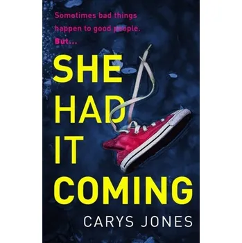 She Had It Coming - Jones Carys (ed.)