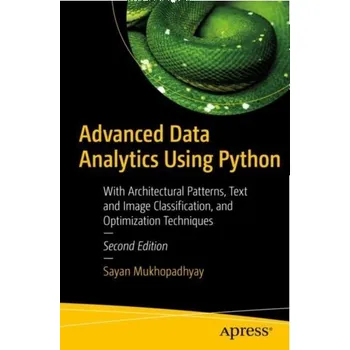 Technika Advanced Data Analytics Using Python - Mukhopadhyay, Sayan