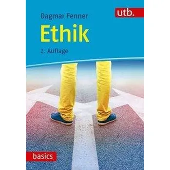 Ethik - Fenner, Dagmar [DE] (2020, Brožovaná, UTB GmbH)