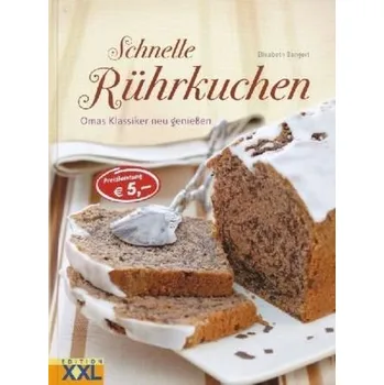 Schnelle Rührkuchen - Bangert, Elisabeth