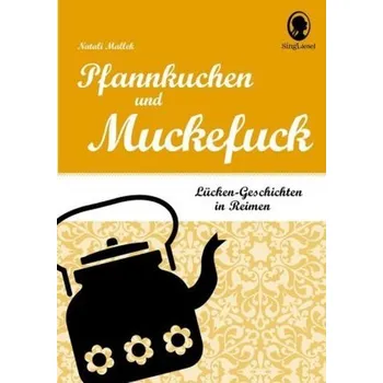 Pfannkuchen und Muckefuck - Mallek, Natali