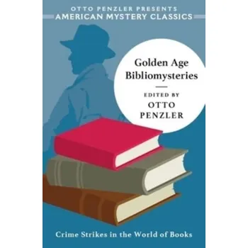 Golden Age Bibliomysteries - Penzler Otto