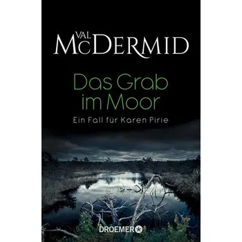Das Grab im Moor - Val McDermid