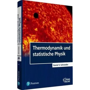 Thermodynamik und statistische Physik - Schroeder, Daniel V.