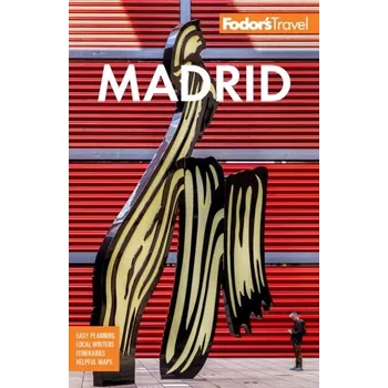 Cestování Fodor's Madrid - Fodor's Travel Guides [EN] (2023, Brožovaná, Random House USA Inc)