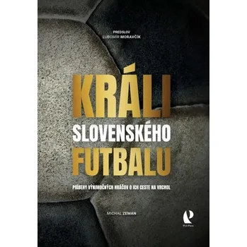 Králi slovenského futbalu - Michal Zeman