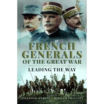Cestování French Generals of the Great War