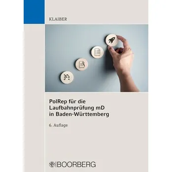 PolRep für die Laufbahnprüfung mD in Baden-Württemberg - Klaiber, Dennis [DE] (2023, Brožovaná, Boorberg, R. Verlag)