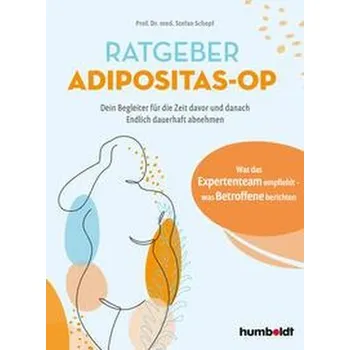 Ratgeber Adipositas-OP - Schopf, Stefan