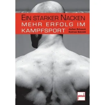 Ein starker Nacken - Schwenk, Jochen