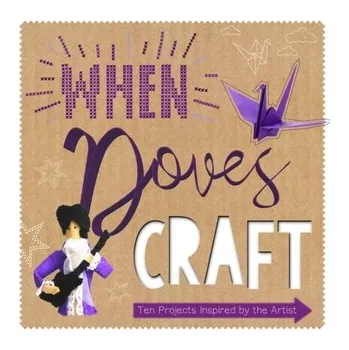 When Doves Craft - Bownes, Sonia; Bateman, Zoe