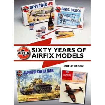 Sixty Years of Airfix Models - Brooks, Jeremy