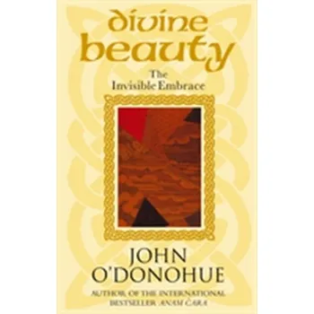 Divine Beauty - John O´Donohue