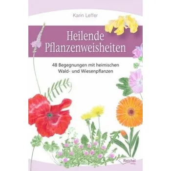 Příroda Heilende Pflanzenweisheiten - Leffer, Karin