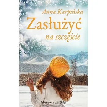 Zasłużyć na szczęście - Karpińska Anna
