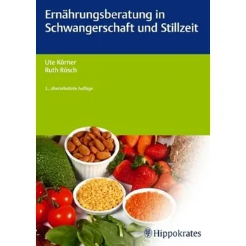 Ernährungsberatung in Schwangerschaft und Stillzeit - Körner, Ute