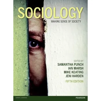 Sociology - Punch, Samantha; Harden, Jeni; Marsh, Ian; Keating, Mike