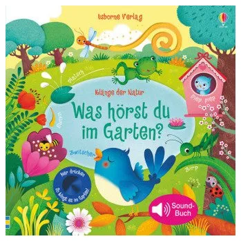 Klänge der Natur: Was hörst du im Garten?, m. Soundeffekten - Taplin, Sam