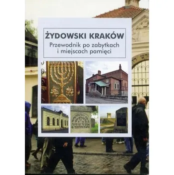Żydowski Kraków. Przewodnik po zabytkach... - Eugeniusz Duda