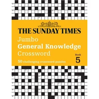 Kniha The Sunday Times Jumbo General Knowledge Crossword Book 5 - The Times Mind Games