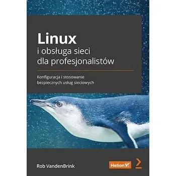 Linux i obsługa sieci dla profesjonalistów - Vandenbrink, Rob