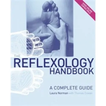 The Reflexology Handbook - Norman, Laura; Cowan, Thomas