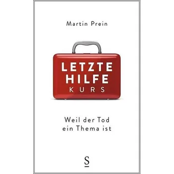 Letzte-Hilfe-Kurs - Prein, Martin