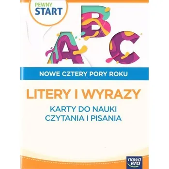 Pewny start. Nowe cztery pory roku Litery i wyrazy - praca zbiorowa