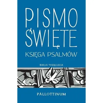 Pismo Święte. Księga Psalmów w.2021 - praca zbiorowa