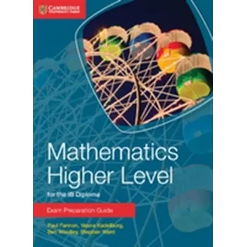 Matematika IB Diploma - Fannon, Paul; Kadelburg, Vesna; Woolley, Ben; Ward, Stephen